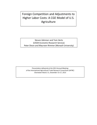 Foreign Competition and Adjustments to  Higher Labor Costs: A CGE Model of U.S.  Agriculture