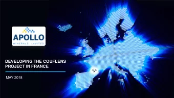 PROJECT IN FRANCE  MAY 2018  A PROVEN HIGH GRADE MINE WITH SIGNIFICANT EXPLORATION UPSIDE