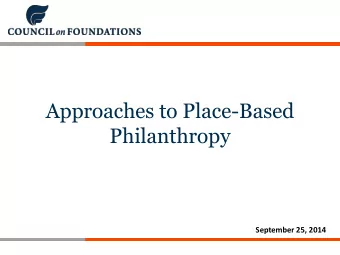 Philanthropy  September 25, 2014  Housekeeping  Items Access the Help Desk : Select the Help