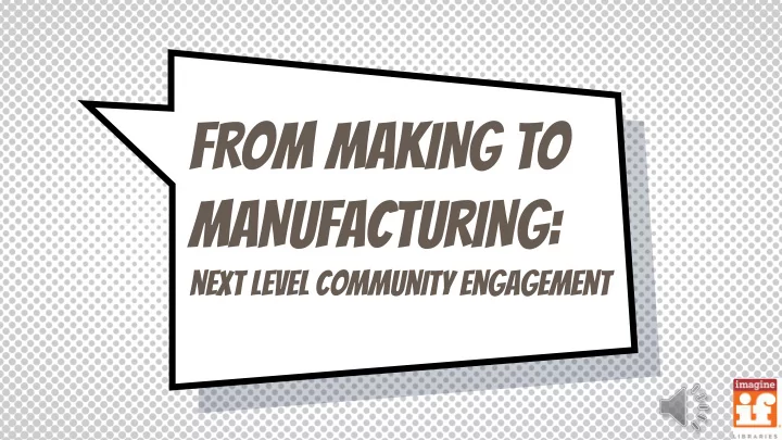 manufacturing