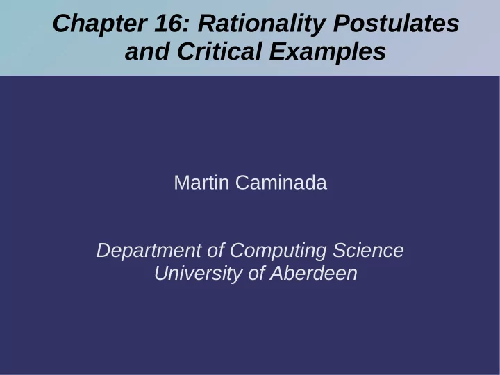 chapter 16 rationality postulates and critical examples