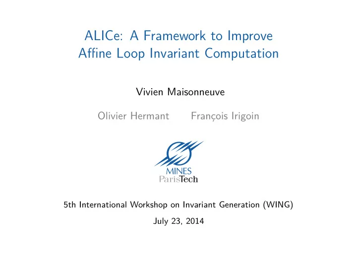 alice a framework to improve affine loop invariant