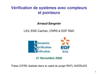 V  erification de syst`  emes avec compteurs  et pointeurs  Arnaud Sangnier  LSV, ENS Cachan,