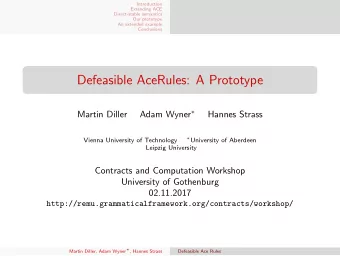 Defeasible AceRules: A Prototype Adam Wyner   Martin Diller  Hannes Strass  Vienna University of