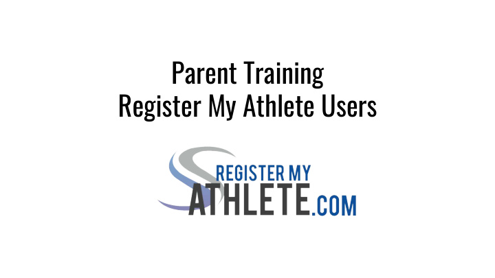 parent training register my athlete users after logging