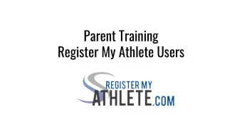 Parent Training  Register My Athlete Users  After logging in, click on your Parent button.