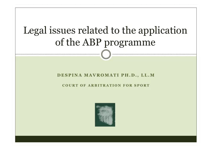 legal issues related to the application of the abp