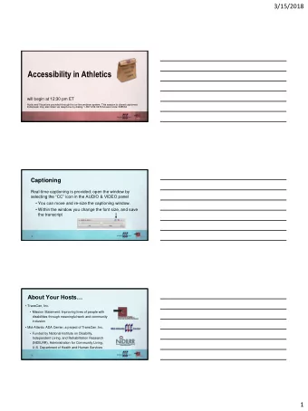 Accessibility in Athletics  will begin at 12:30 pm ET  Audio and Visual are provided through the