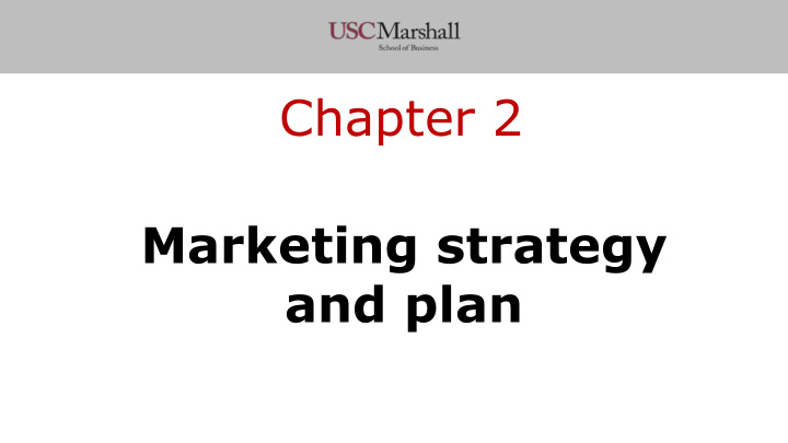 chapter 2 marketing strategy and plan today