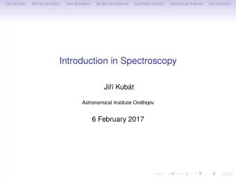 Introduction in Spectroscopy  Ji  r   Kub  at  Astronomical Institute Ond  rejov  6