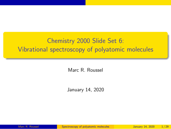 chemistry 2000 slide set 6 vibrational spectroscopy of