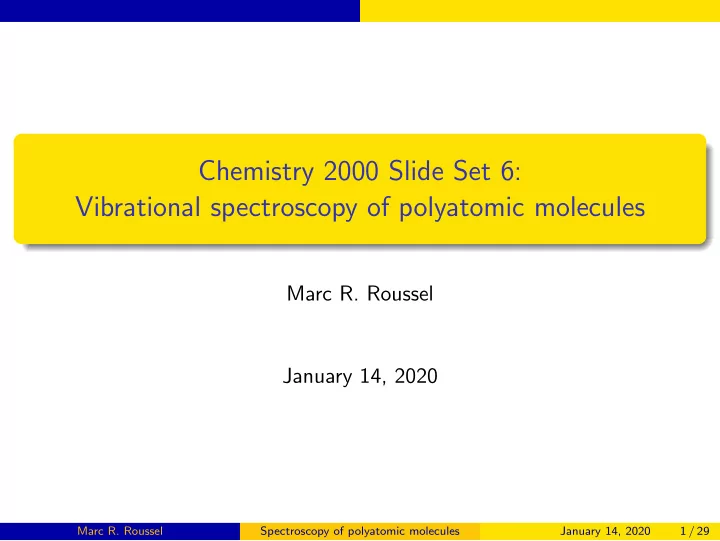 chemistry 2000 slide set 6 vibrational spectroscopy of
