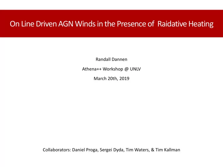 on line driven agn winds in the presence of