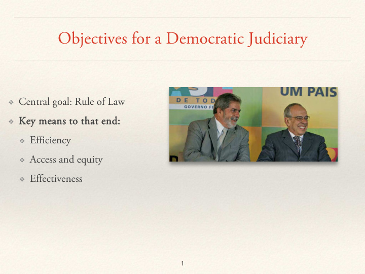 objectives for a democratic judiciary