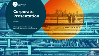 Corporate  Presentation  May 2019  The largest Canadian energy  producer that nobody has heard