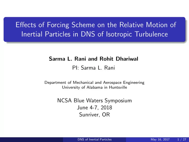 effects of forcing scheme on the relative motion of