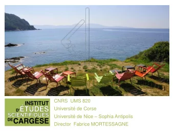 Director Fabrice MORTESSAGNE  THE MISSION  Diffuse state of art of science to an expert audience