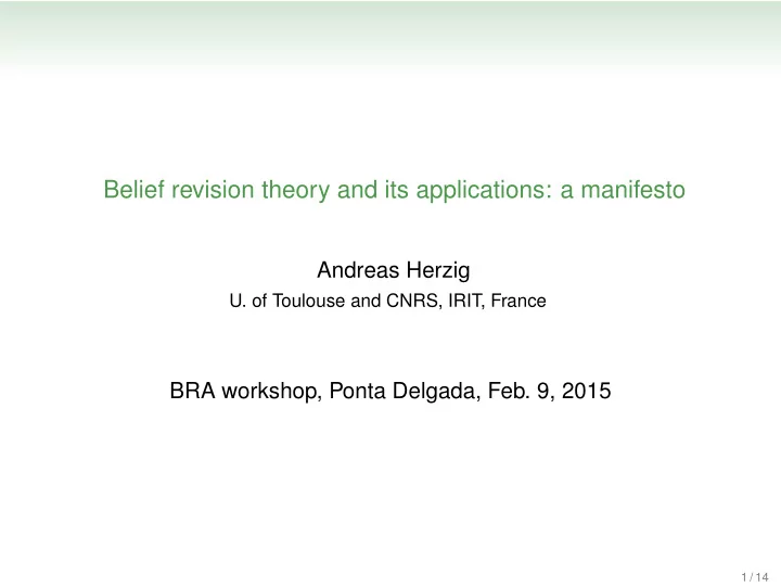 belief revision theory and its applications a manifesto