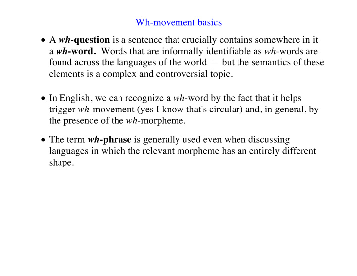 wh movement basics a wh question is a sentence that