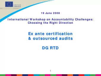 Ex ante certification  Ex ante certification  &amp; outsourced  outsourced audits  audits  &amp;