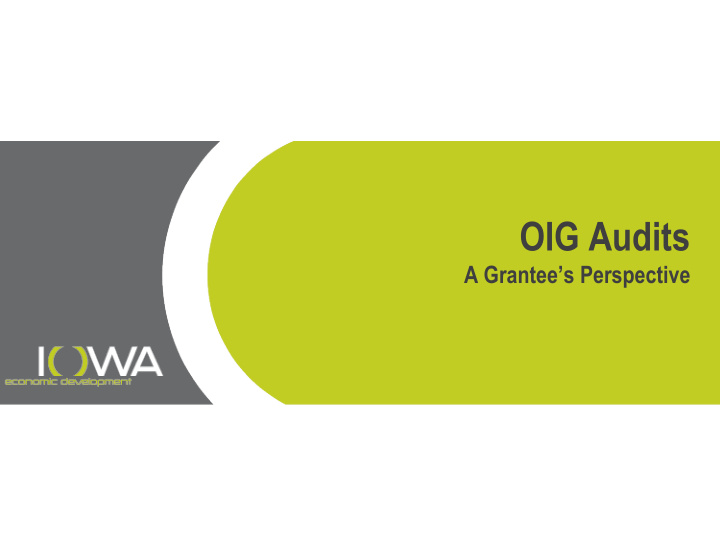 oig audits a grantee s perspective what s the process for