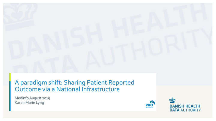a paradigm shift sharing patient reported outcome via a
