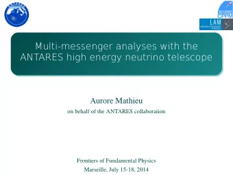 Multi-messenger analyses with the  ANTARES high energy neutrino telescope  A  u  r  o  r  e  Ma  t