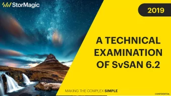 A TECHNICAL  EXAMINATION  OF SvSAN 6.2 MAKING THE COMPLEX SIMPLE MAKING THE COMPLEX SIMPLE