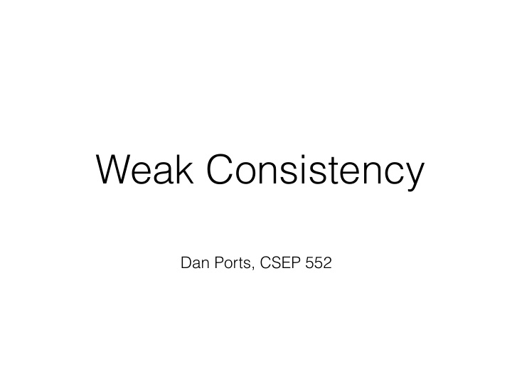 weak consistency