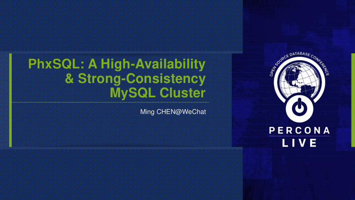 phxsql a high availability strong consistency mysql