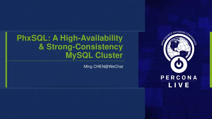 phxsql a high availability strong consistency mysql