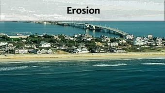 Erosion  Implications for New Jersey  Chronic flooding issues  Increased development pressure  More
