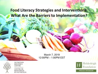 Food Literacy Strategies and Interventions:  What Are the Barriers to Implementation?  March 7,