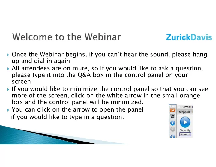 once the webinar begins if you can t hear the sound