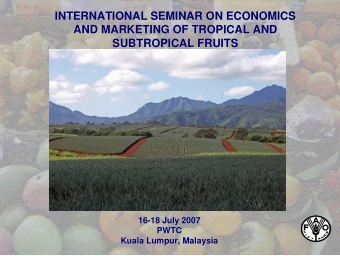 INTERNATIONAL SEMINAR ON ECONOMICS  INTERNATIONAL SEMINAR ON ECONOMICS  AND MARKETING OF TROPICAL