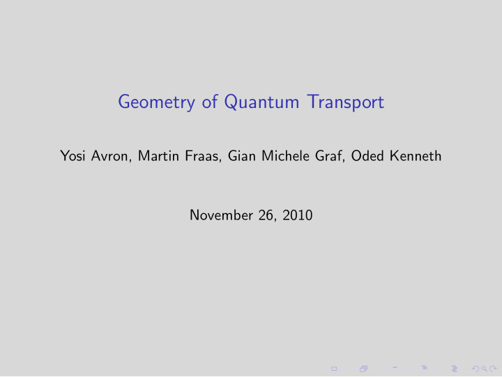 geometry of quantum transport