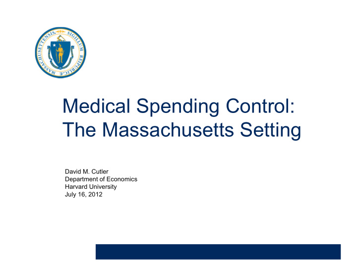 medical spending control the massachusetts setting