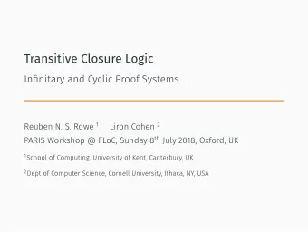 Transitive Closure Logic  Infinitary and Cyclic Proof Systems 1 School of Computing, University of