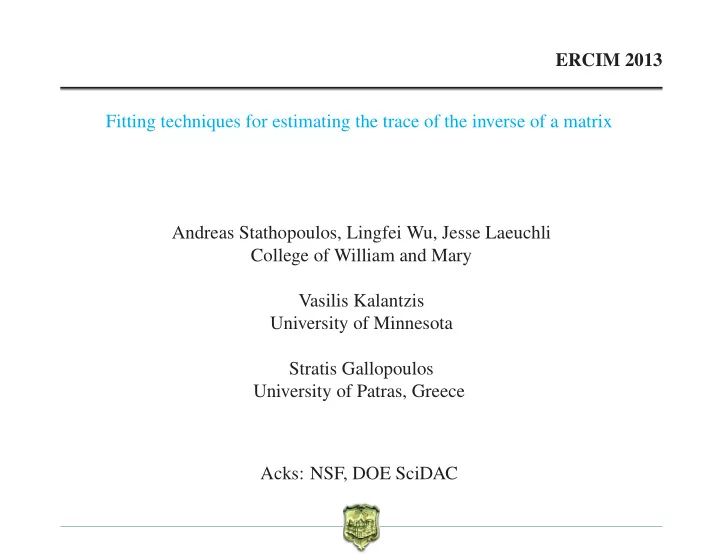 ercim 2013 fitting techniques for estimating the trace of