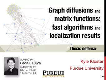 Graph diffusions and  matrix functions:  fast algorithms and  localization results Thesis