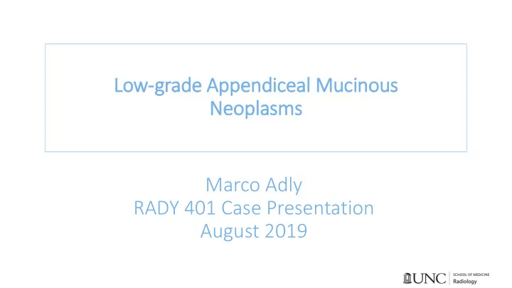 low grade appendiceal mucinous