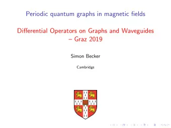 Periodic quantum graphs in magnetic fields  Differential Operators on Graphs and Waveguides