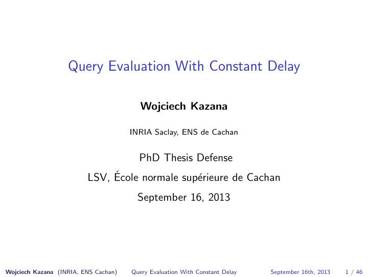 query evaluation with constant delay