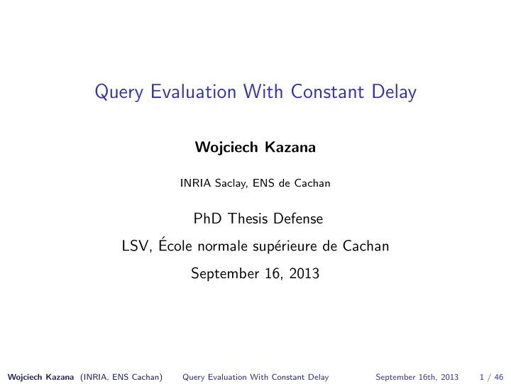 query evaluation with constant delay