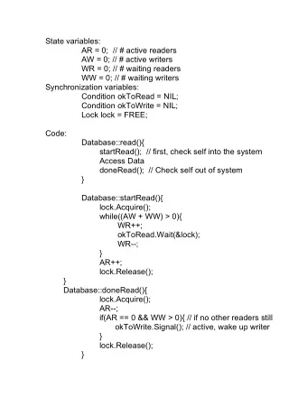 State variables:  AR = 0;  // # active readers  AW = 0; // # active writers  WR = 0; // # waiting