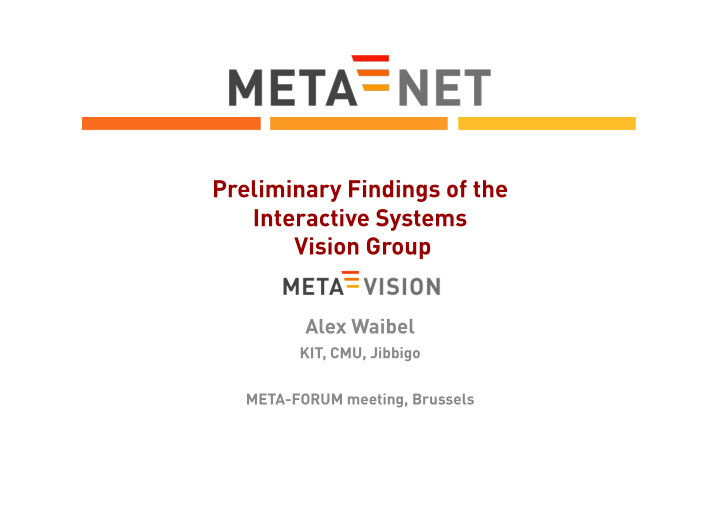 preliminary findings of the interactive systems vision