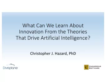 What Can We Learn About  Innovation From the Theories  That Drive Artificial Intelligence?