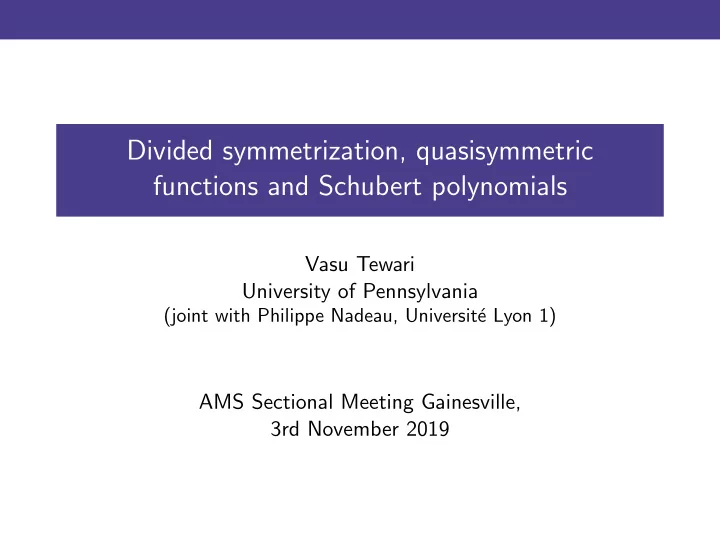 divided symmetrization quasisymmetric functions and