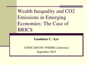 BRICS  Goodness C. Aye  UNESCAP/UNU-WIDER Conference  September 2019  Outline