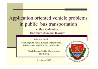 Application oriented vehicle problems  in public  bus transportation  Gbor Galambos  University